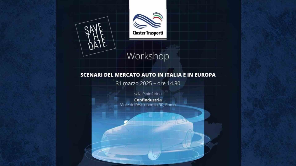 Cluster Trasporti workshop scenari del mercato auto in Italia e in Europa 31 marzo 2025